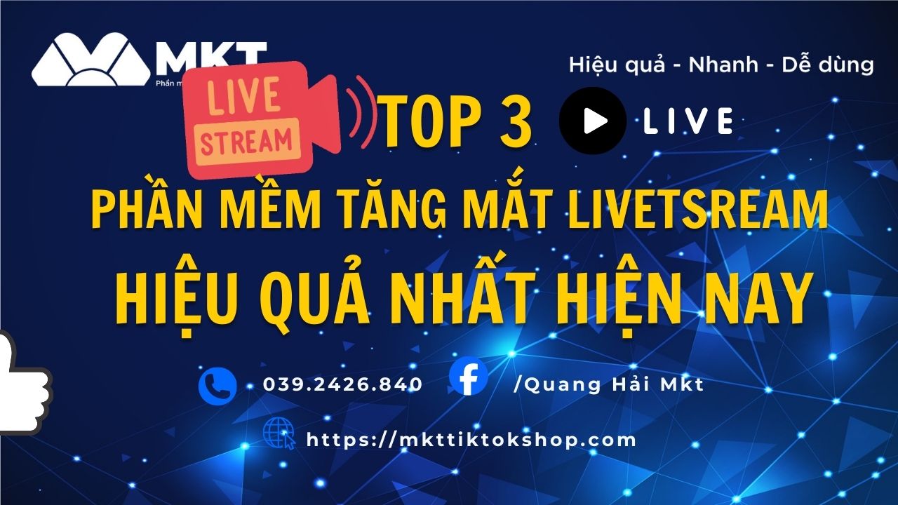 Top 3 phần mềm tăng mắt livetsream hiệu quả nhất 2024