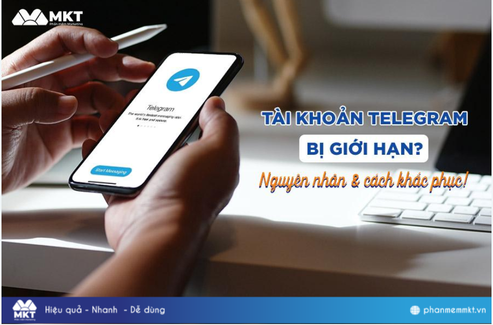 Nguyên nhân tài khoản Telegram bị giới hạn và cách khắc phục sao cho hiệu quả