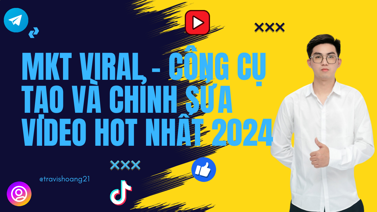 MKT Viral - Công Cụ Tạo Và Chỉnh Sửa Video Hot Nhất 2024